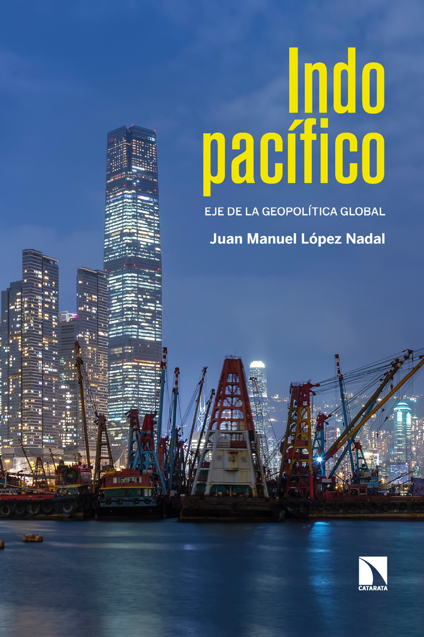 Indopacífico: eje de la geopolítica global