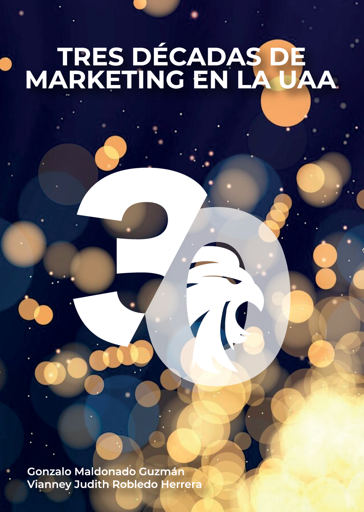 Tres décadas de marketing en la UAA