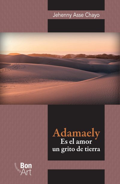 Adamaely: es el amor un grito de tierra