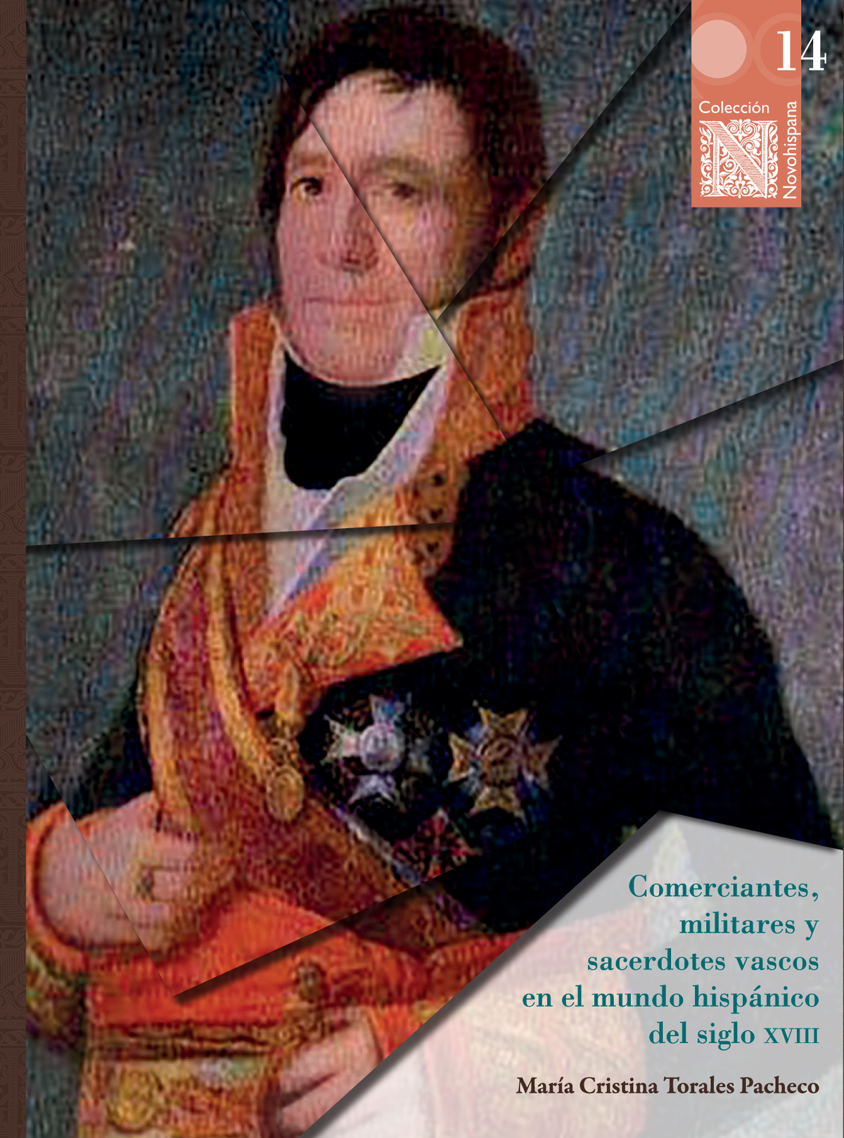Comerciantes, militares y sacerdotes vascos en el mundo hispánico del siglo XVIII