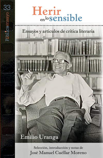 Herir en lo sensible: ensayos y artículos de la crítica literaria