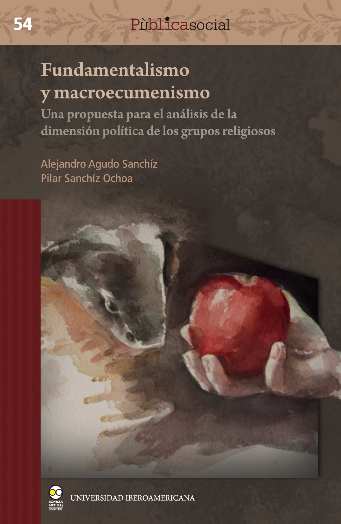 Fundamentalismo y macroecumenismo: una propuesta para el análisis de la dimensión política de los grupos religiosos