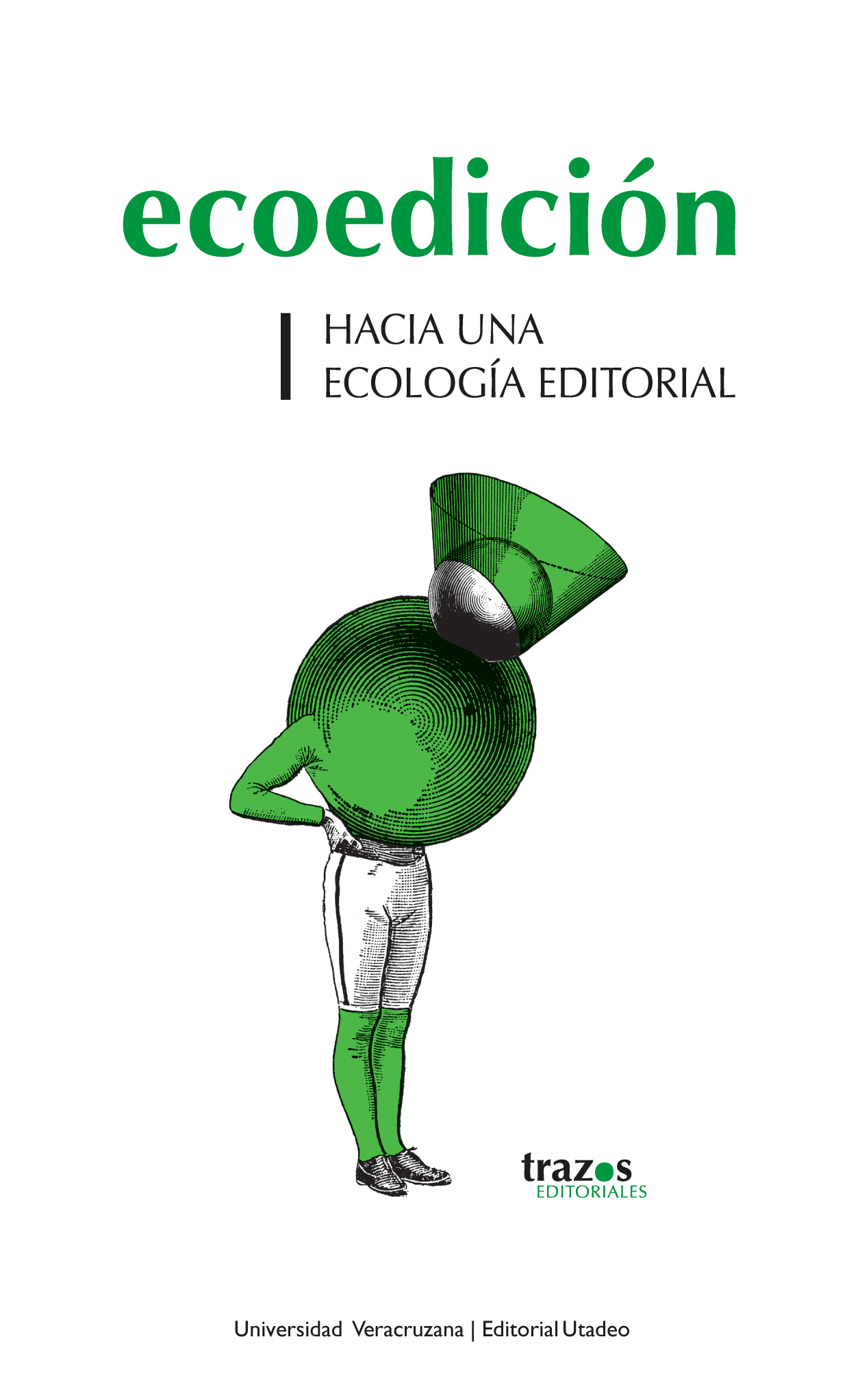 Ecoedición: hacia una ecología editorial