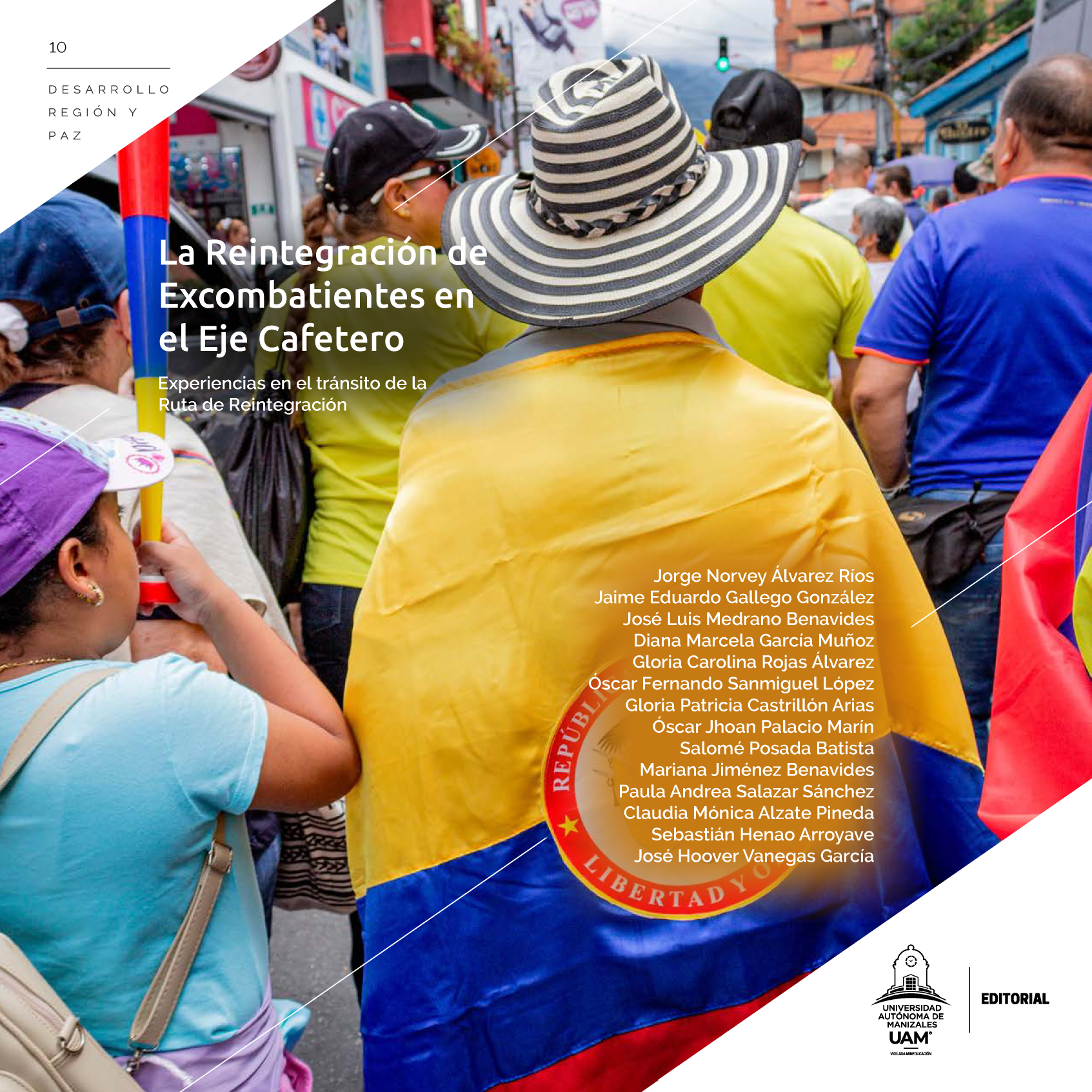 La reintegración de excombatientes en el eje cafetero: experiencias en el tránsito de la ruta de reintegración