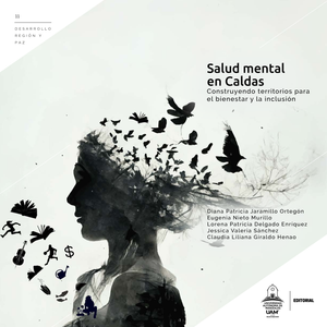 Salud mental en Caldas: construyendo territorios para el bienestar y la inclusión