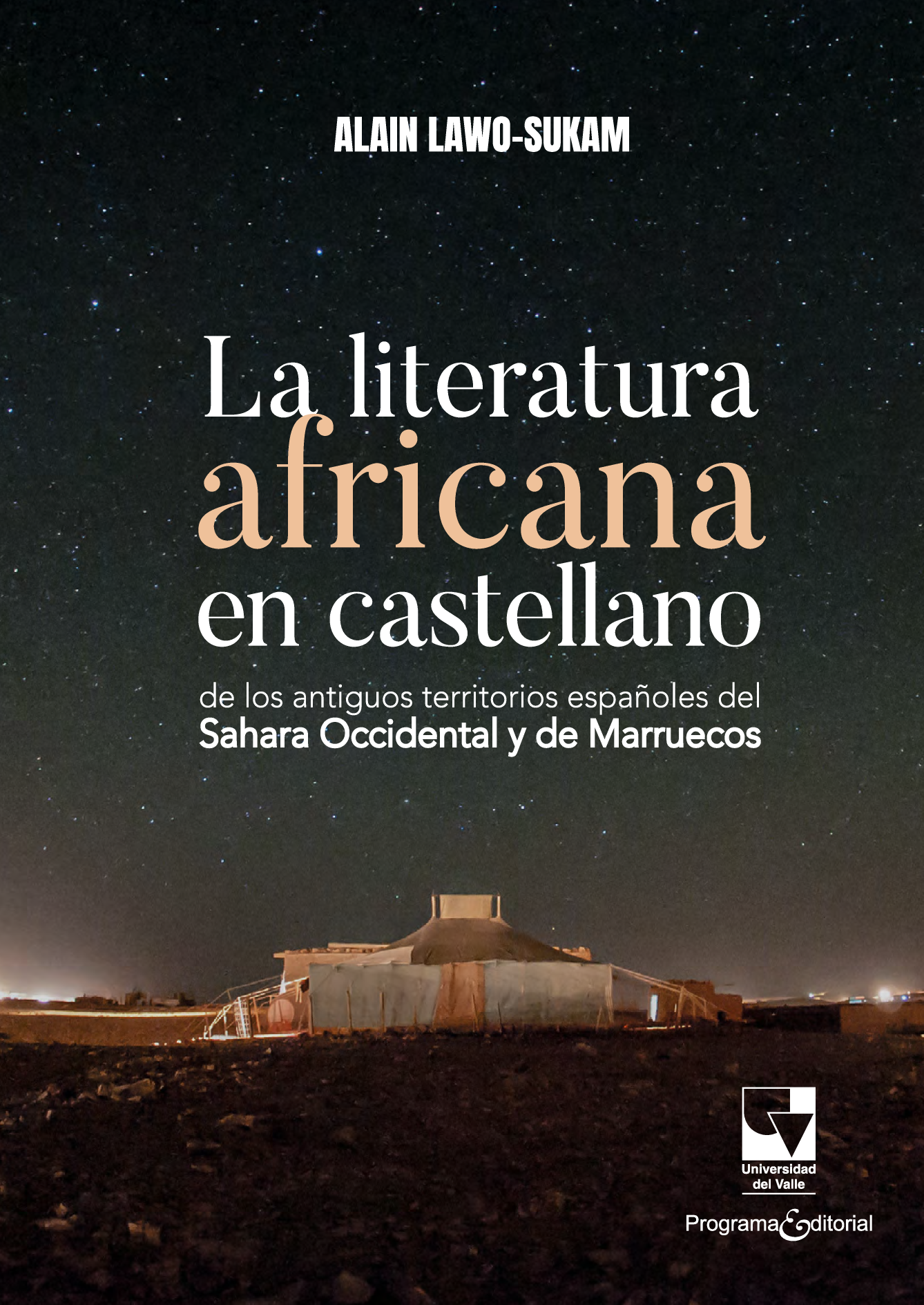 La Literatura africana en castellano de los antiguos territorios españoles del Sahara Occidental y de Marruecos