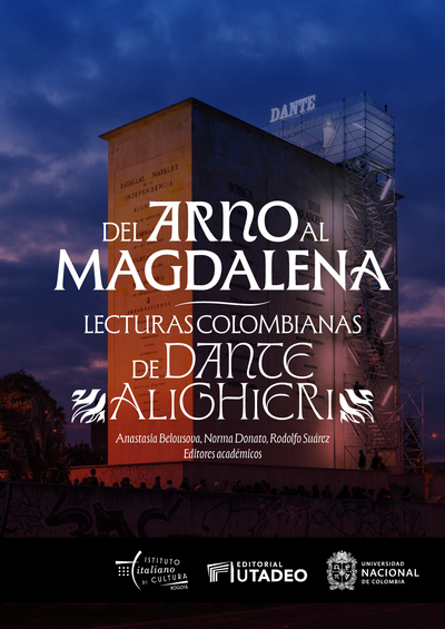 Del Arno al Magdalena: lecturas colombianas de Dante Alighieri