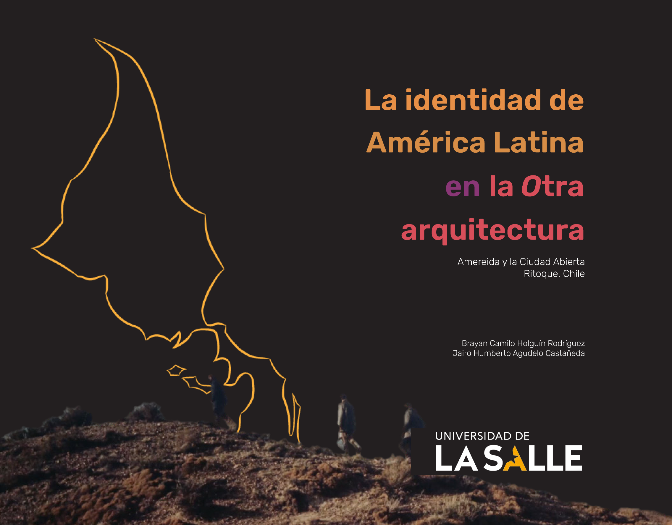 La identidad de América Latina en la otra arquitectura: Amereida y la Ciudad Abierta. Ritoque, Chile