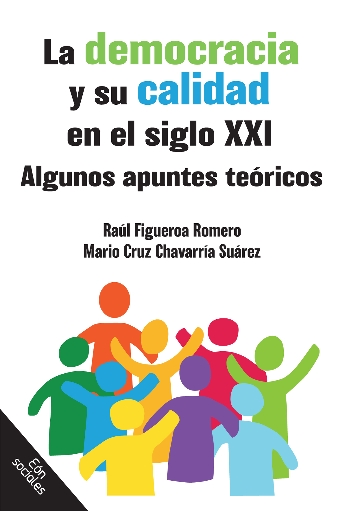 La democracia y su calidad en el siglo XXI: algunos apuntes teóricos