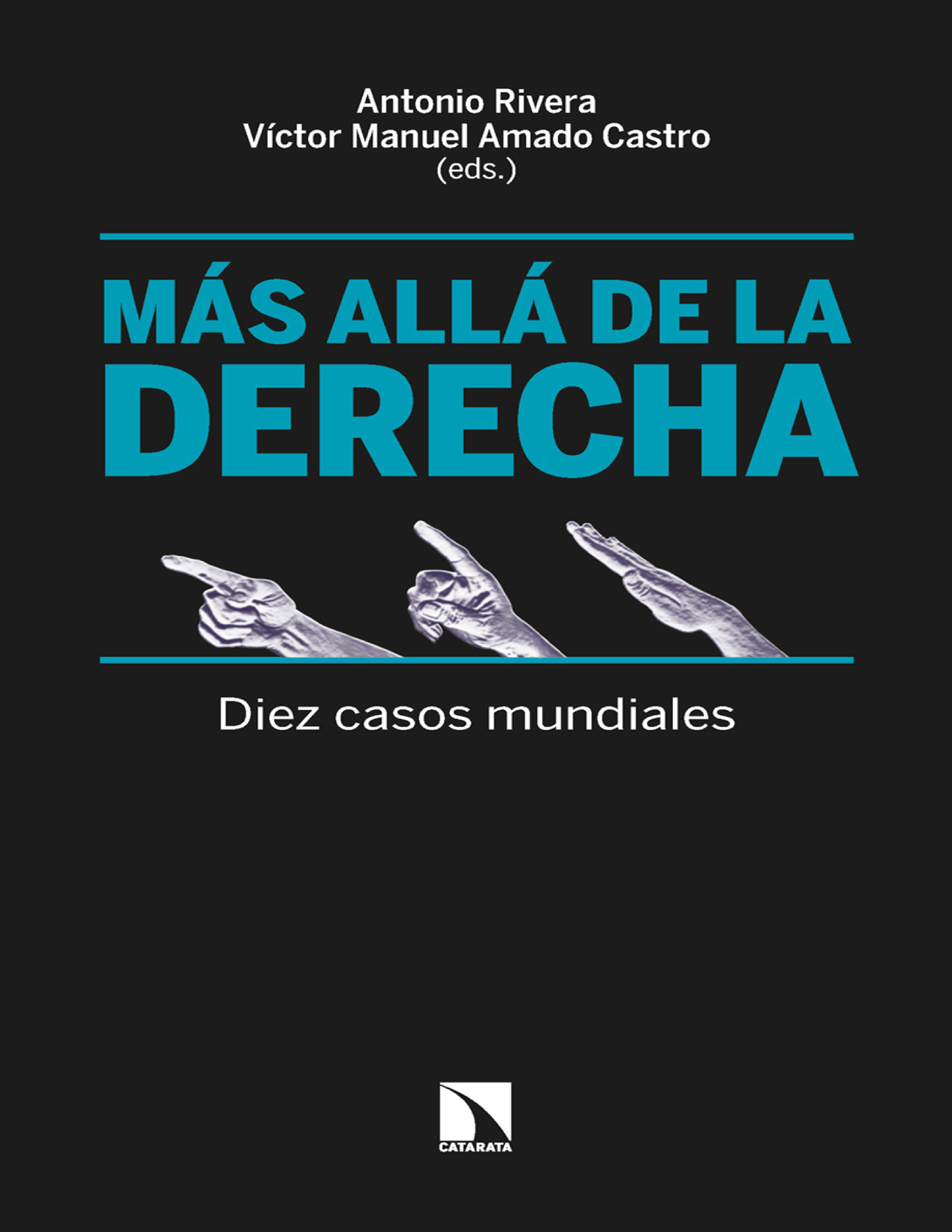 Más allá de la derecha: diez casos mundiales