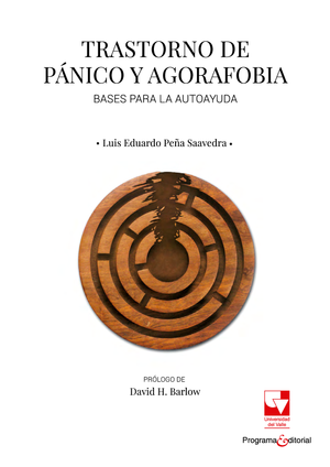 Trastorno de pánico y agorafobia. Bases para la autoayuda