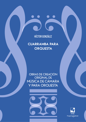 Curramba para orquesta. Obras de creación original de música de cámara y para orquesta