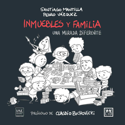 Inmuebles y familia: una mirada diferente