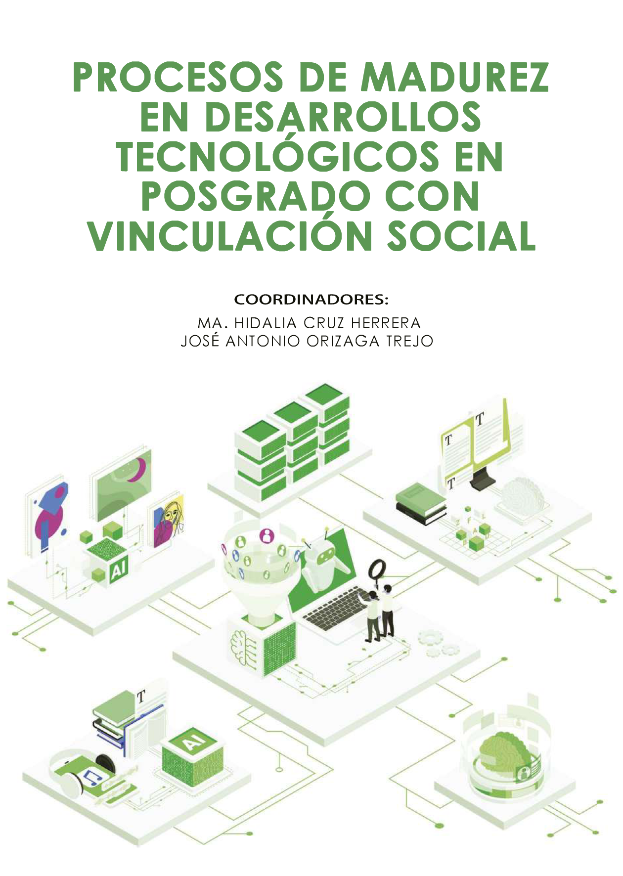 Procesos de madurez en desarrollos tecnologicos en posgrado convinculacion social