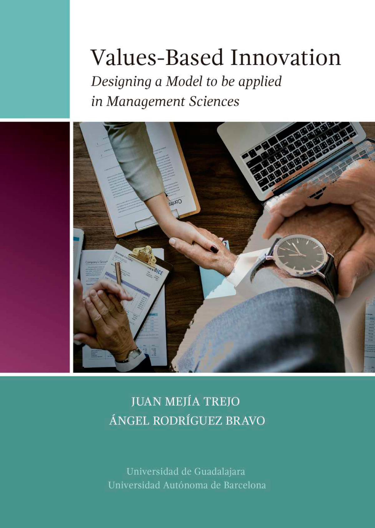 Values-based innovation designing a model to be applied in management sciences
