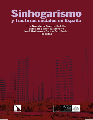 Sinhogarismo y fracturas sociales en España