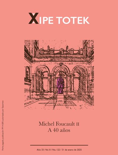 Xipe totek, 1 (122): Michel Foucault II: a 40 años