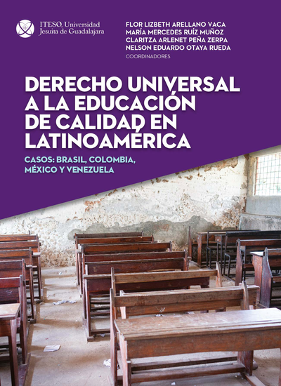 Derecho universal a la educación de calidad en Latinoamérica: casos: Brasil, Colombia, México y Venezuela