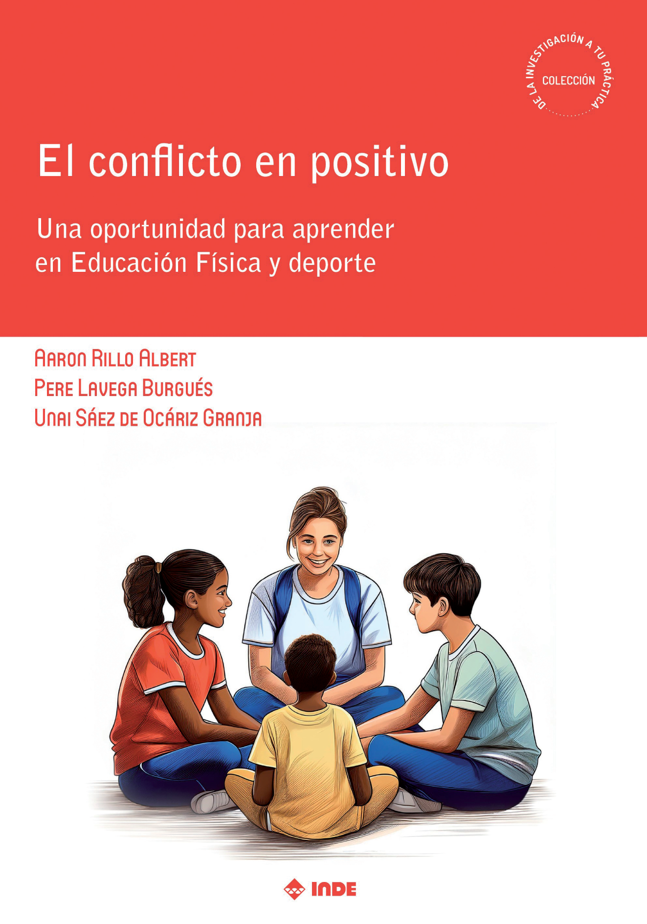 El conflicto en positivo: una oportunidad para aprender en Educación Física y deporte