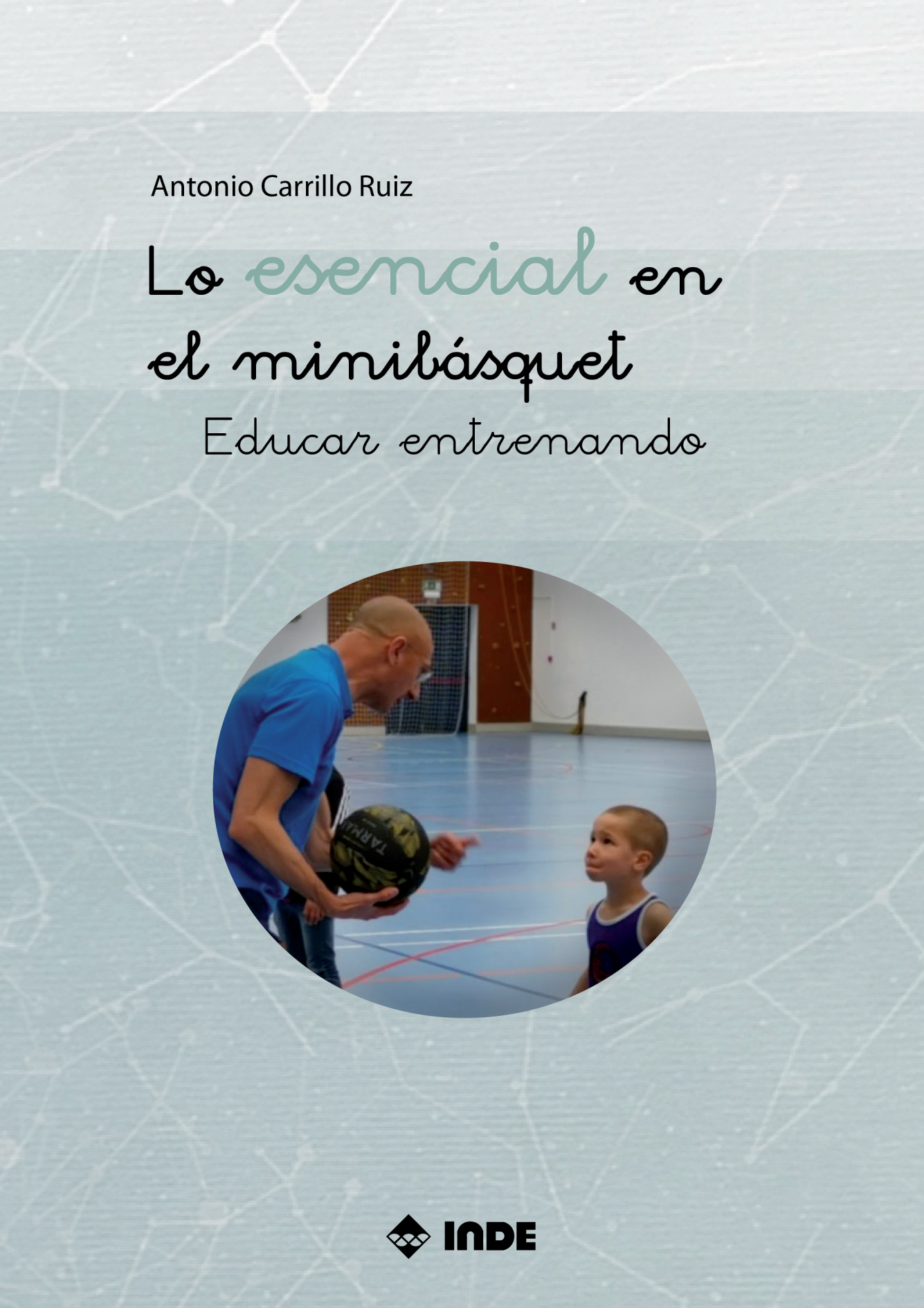 Lo esencial en el minibásquet: educar entrenando