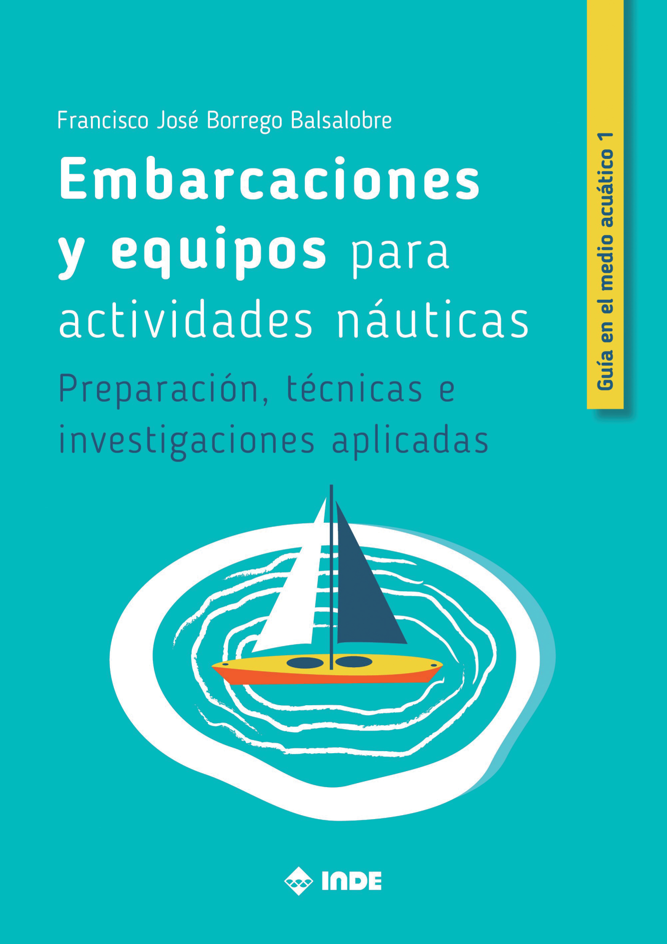 Embarcaciones y equipos para actividades náuticas