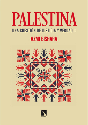 Palestina: una cuestión de justicia y verdad