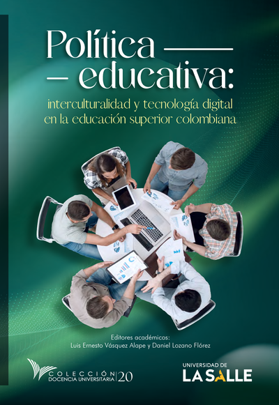 Política educativa: interculturalidad y tecnología digital en la educación superior colombiana