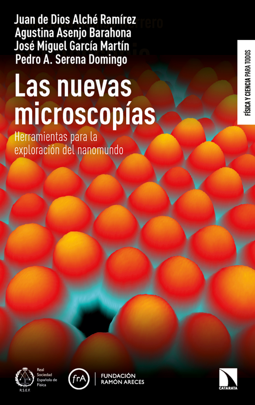 Las nuevas microscopías: herramientas para la exploración del nanomundo