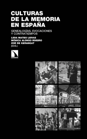 Culturas de la memoria en España: genealogías, evocaciones y contratiempos