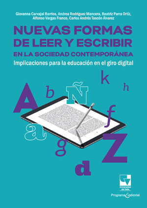 Nuevas formas de leer y escribir en la sociedad contemporánea: implicaciones para la educación en el giro digital