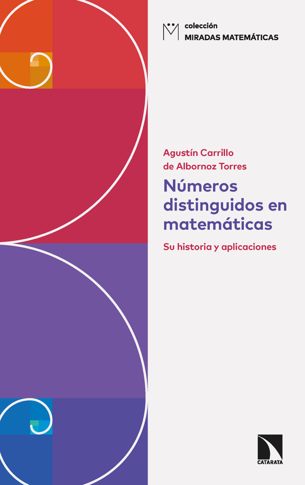 Números distinguidos en matemáticas: su historia y aplicaciones