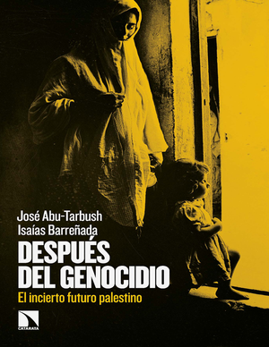 Después del genocidio: el incierto futuro palestino