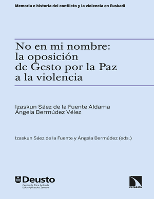 No es mi nombre: la oposición de Gesto por la Paz a la violencia