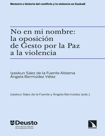 No es mi nombre: la oposición de Gesto por la Paz a la violencia