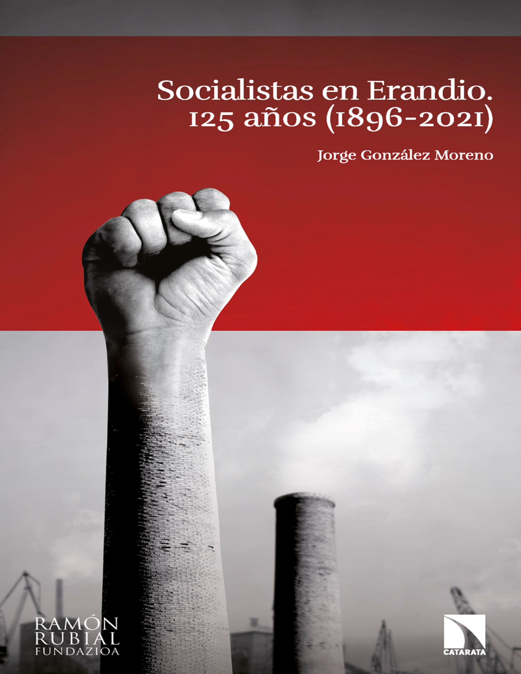 Socialistas en Erandio: 125 años (1896-2021)