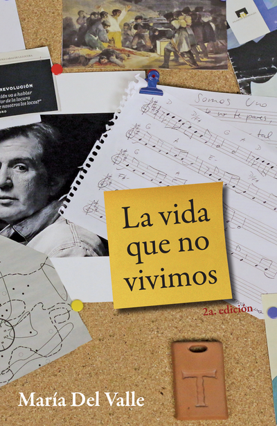 La vida que no vivimos