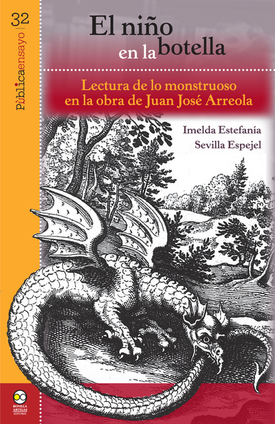 El niño en la botella: lectura de lo monstruoso en la obre de Juan José Arreola