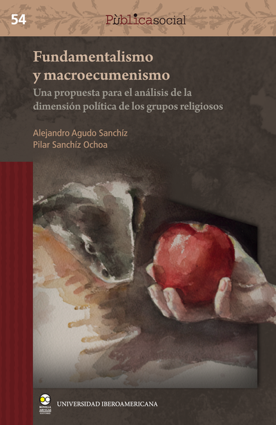 Fundamentalismo y macroecumenismo. Una propuesta para el análisis de la dimensión política de los grupos religiosos