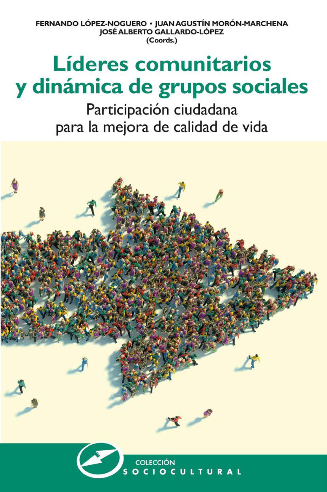 Líderes comunitarios y dinámica de grupos sociales: participación ciudadana para la mejora de calidad de vida