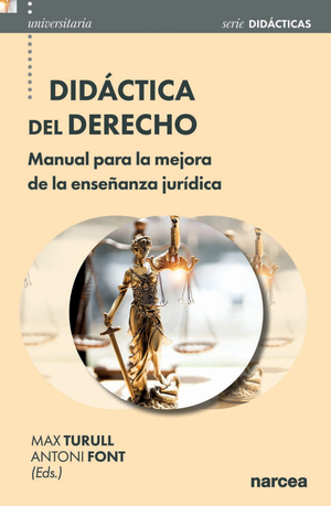 Didáctica del Derecho: manual para la mejora de la enseñanza jurídica