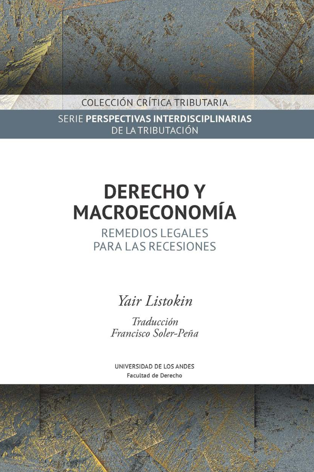 Derecho y macroeconomía: remedios legales para las recesiones