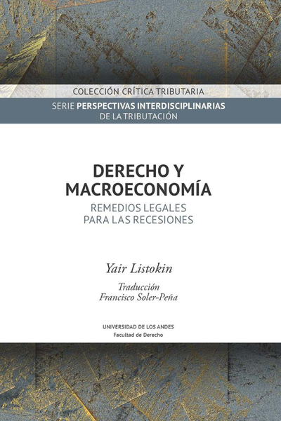 Derecho y macroeconomía: remedios legales para las recesiones