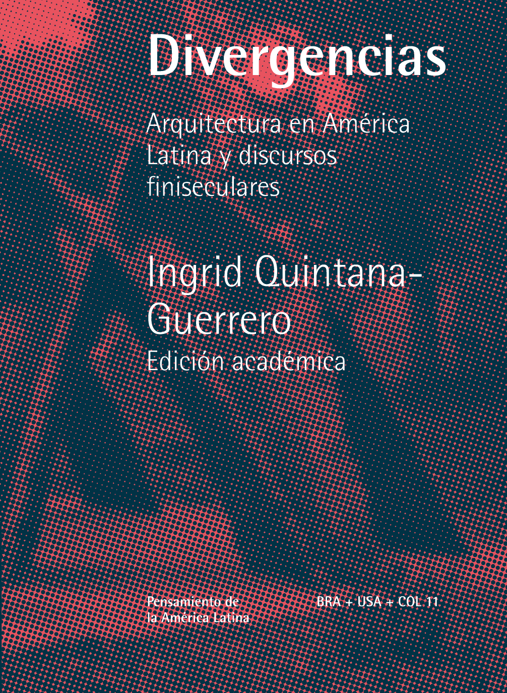 Divergencias Arquitectura en América Latina y discursos finiseculares
