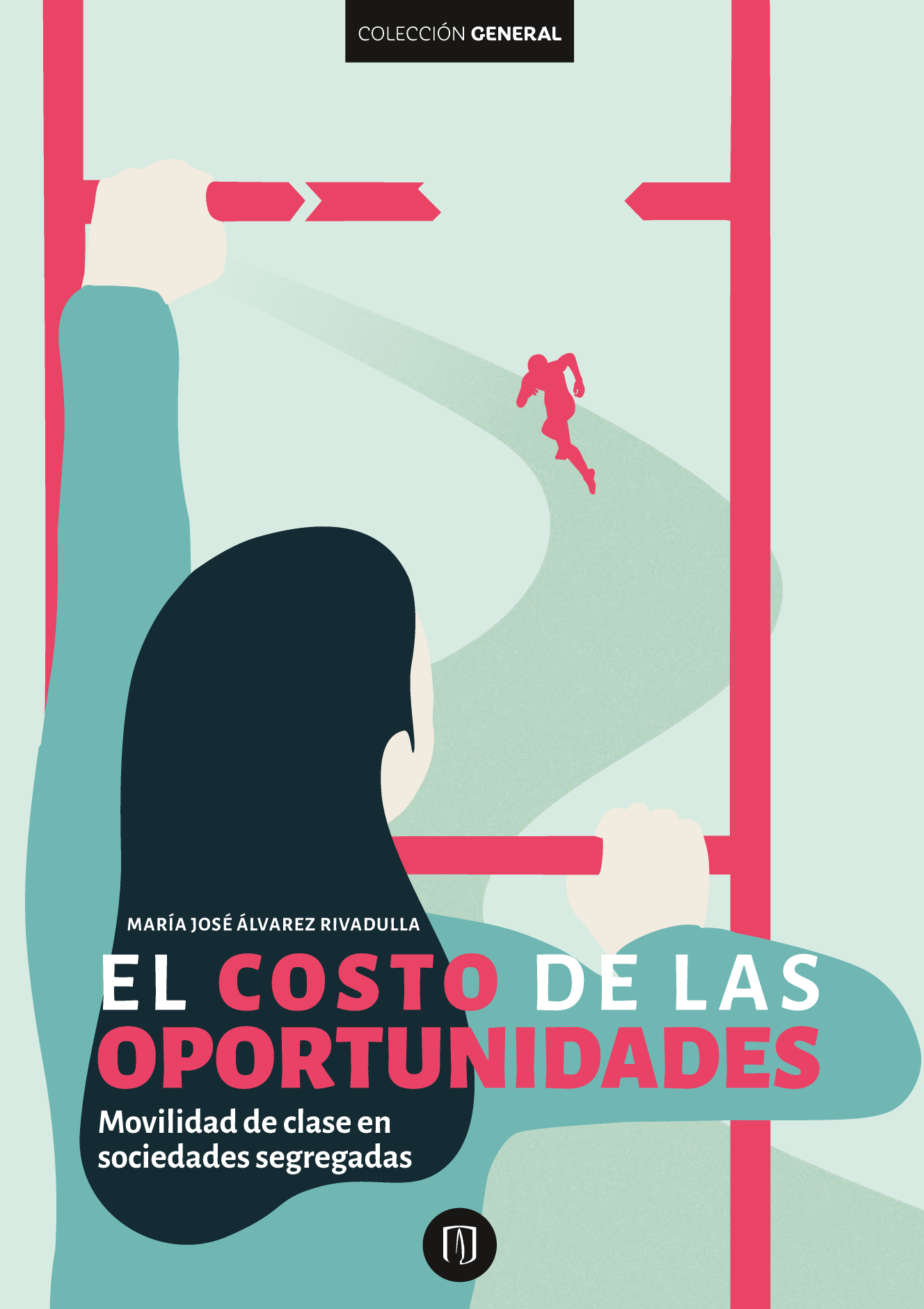 El costo de las oportunidades: movilidad de clase en sociedades segregadas