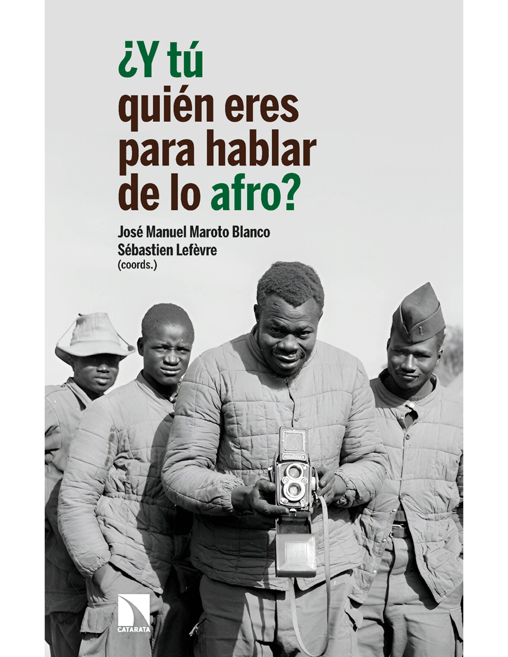 ¿Y tú quién eres para hablar de lo afro? Apuestas y desafíos de las investigaciones afrocéntricas