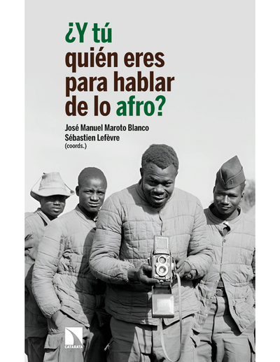 ¿Y tú quién eres para hablar de lo afro? Apuestas y desafíos de las investigaciones afrocéntricas
