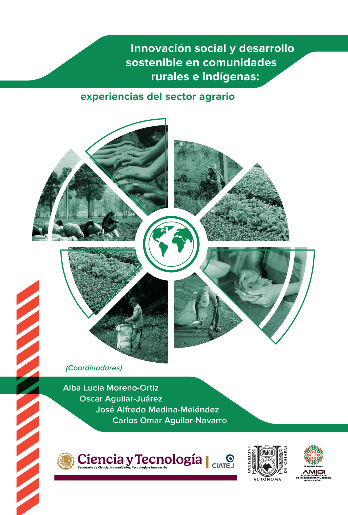 Innovación social y desarrollo sostenible en comunidades rurales e indígenas: experiencias del sector agrario
