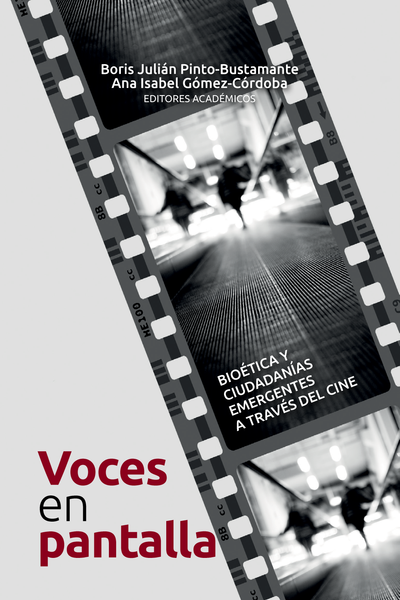 Voces en pantalla. Bioética y ciudadanías