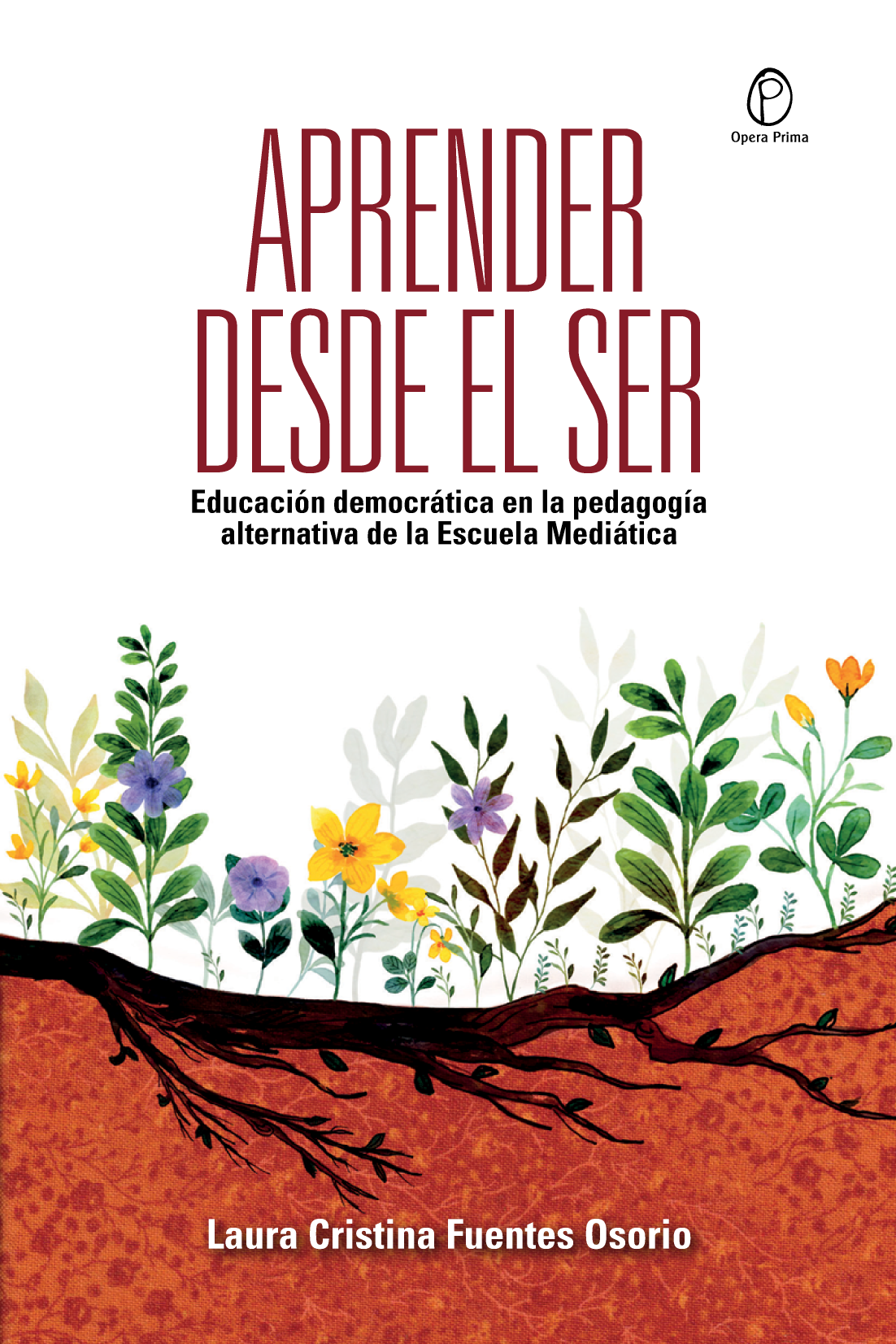 Aprender desde el ser: educación democrática en la pedagogía alternativa de la Escuela Mediática