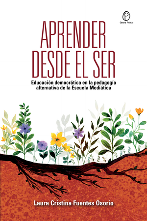 Aprender desde el ser: educación democrática en la pedagogía alternativa de la Escuela Mediática